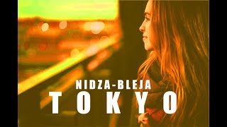 Nidza Bleja TOKYO [upl. by Aradnahc]