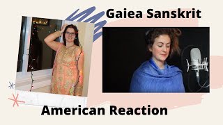 SANSKRIT LOVE SONG TO INDIA  GaieaSanskrit  American Reaction [upl. by Pelage812]