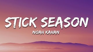 Noah Kahan  Stick Season Lyrics [upl. by Anivle580]