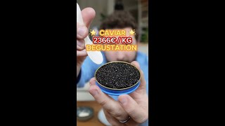 CAVIAR  DEGUSTATION 🌟 2366€  KG [upl. by Graniela]