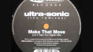 Ultrasonic  Make That Move Let It Take You Higher Mixwmv [upl. by Donahoe]