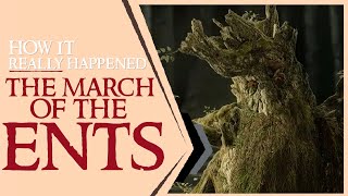 The March of the Ents  How It Really Happened [upl. by Jaymee]