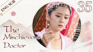 ENG SUB The Mischievous Doctor 35 Nara Jang TAE ❤ Dr Cutie fell in love with the Emperor [upl. by Vetter241]