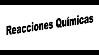 Reacciones Quimicas 16 ejercicios resueltos paso a paso [upl. by Eliott]