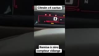 Citroën c4 cactus comment faire une remise à zéro compteur vidange facilement [upl. by Kurland340]