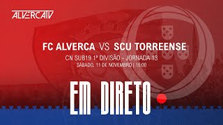 FC Alverca x SCU Torreense  DIRETO [upl. by Horlacher]