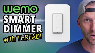 The First THREAD Light Switch New WEMO Dimmer  Full Review [upl. by Enyamert]