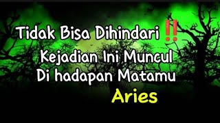 Aries 🪩 Tidak bisa dihindari‼️Kejadian Ini Muncul Dihadapan Matamu [upl. by Amo]