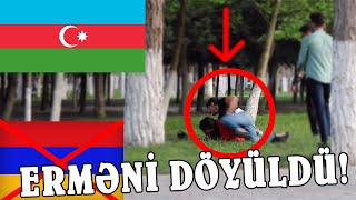 BAKIDA erməni KİMİ İNSANLARA YAXINLAŞDIM DÖYÜLDÜM [upl. by Idalia455]