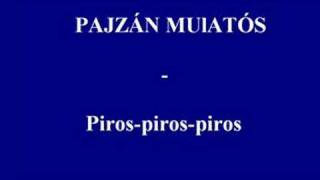 Pajzán mulatós Furkó ferkó  Piros piros piros [upl. by Mancino]