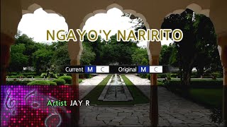 Ngayoy Naririto  JayR Karaoke Version [upl. by Aitas]