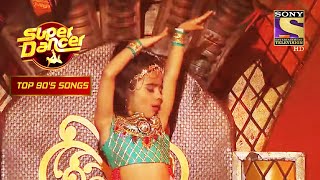 Rupsa ने दिया Chaiyya Chaiyya पर एक धमाकेदार Performance  Super Dancer  90s Top Songs [upl. by Kendre]