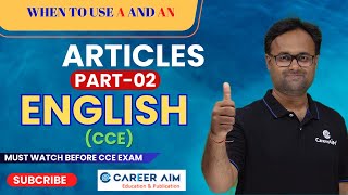 CCE  02 Articles When to Use A and An English Grammar  Full Concepts  Career AIm [upl. by Dorehs]