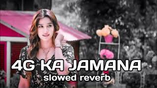 4G Ka Jamana Lofi Song  slowed and revarb  Sonika Singh  lofi song [upl. by Anaeed]