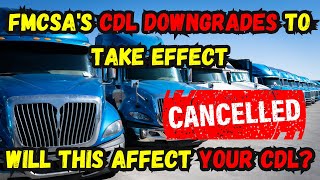 FMCSAs CDL Rule Change Update Will These Rules Affect Your CDL [upl. by Eido]