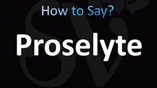 How to Pronounce Proselyte correctly [upl. by Jt]