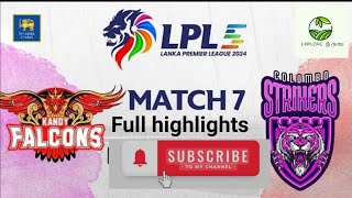 LPL 2024 MATCH 7 HIGHLIGHTS  Kandy Falcons vs Colombo strickers lpl lpl2024 cricket highlights [upl. by Hannis]