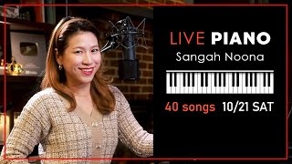 🔴LIVE Piano Vocal Music with Sangah Noona 1021 [upl. by Lehrer259]