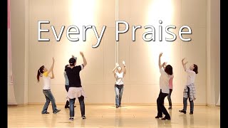 Every Praise Hezekiah Walker 예향워십댄TV yehyang worship power dance worshipevery praisedance 400만 [upl. by Sella]