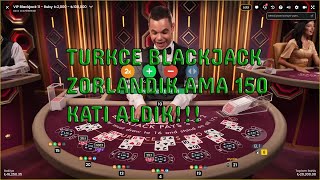 Türkçe Blackjack 150 KATI ALDIKKK blackjack casino canlıcasino [upl. by Vins771]