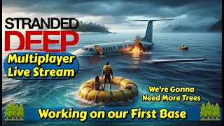 Continuing Work on Our First Base  Stranded Deep  Live Stream [upl. by Esilenna426]