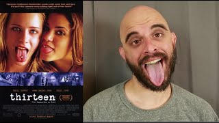 Thirteen  Movie Review [upl. by Laubin931]