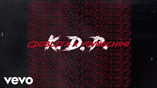 CDobleta YOVNGCHIMI  KDP Lyric Video [upl. by Dallas]