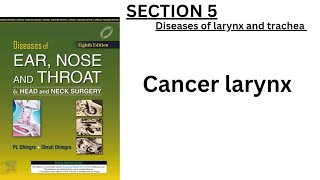 chap 62  Cancer larynx ENT dhingra complete chapter quick review [upl. by Ellissa]