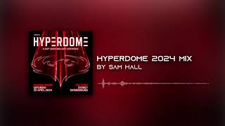 Hyperdome 2024  Sam Hall [upl. by Kylander]