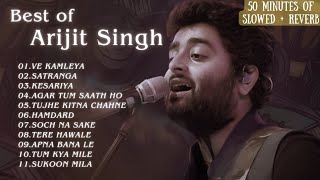 Best of Arijit Singh 2024 Slowed  Reverb  Top Hits song of Arijit Singh 50 min Hindi Songs [upl. by Miran675]