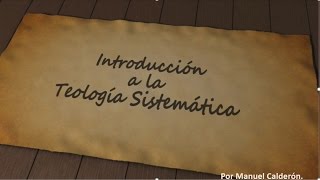 TEOLOGIA SISTEMATICA CLASE 12 [upl. by Amla]