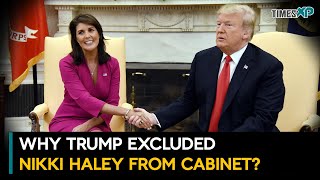 Why Donald Trump excluded Indianorigin Nikki Haley from his Cabinet After Winning 2024 US Election [upl. by Entsirhc885]