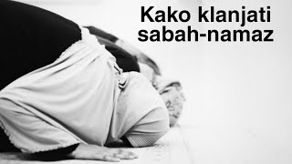 SABAH NAMAZ  Kako klanjati [upl. by Dasa]