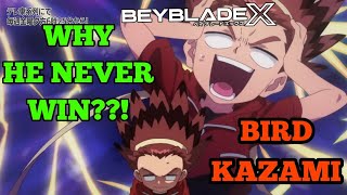 WHY BIRD KAZAMI NEVER WINS Season 1  BEYBLADE X [upl. by Kelley]