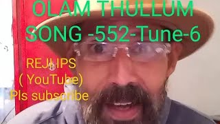 OLAM THULLUM Song 552Tune6 [upl. by Mariel]