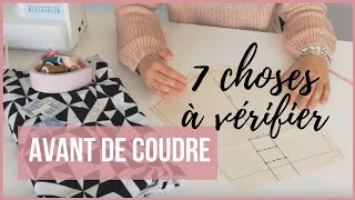 7 choses à vérifier ABSOLUMENT avant un projet couture [upl. by Derek]