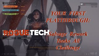 Salvage Rework Tanks All Challenge Your First Playthrough The Roguetech Comprehensive Guide Series [upl. by Mohandis]