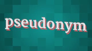 PSEUDONYM pronunciation • How to pronounce PSEUDONYM [upl. by Kushner895]