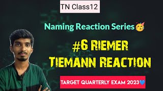 6 Riemer Tiemann ReactionNaming Reaction SeriesTN Class 12Quarterly Exam 2023 [upl. by Jamila]