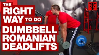 The Right Way to Do Dumbbell Romanian Deadlifts [upl. by Nica]