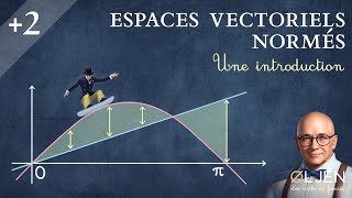 UT74 Une introduction pétaradante aux espaces vectoriels normés [upl. by Nilyac]