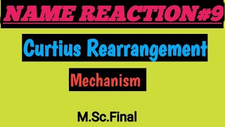 Curtius Rearrangement Mechanism [upl. by Aij]