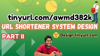 EP 03 URL Shortener System Design  Part 2  Algorithms systemdesign software hashing [upl. by Aicenra720]