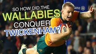 So how did the Wallabies conquer Twickenham  Autumn Nations Series 2024 [upl. by Krid385]