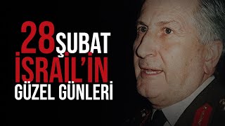 28 Şubat ve İsrailin güzel günleri [upl. by Ruhnke894]