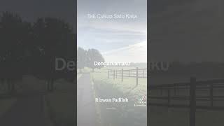 1 kata saja tak cukup menjelaskan kagumku TakCukup1KataChallenge TakCukupSatuKata RizwanFadilah [upl. by Atival]