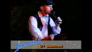 DA MUASS DER BLUATSCHINK HER 1993  BLUATSCHINK [upl. by Spitzer585]