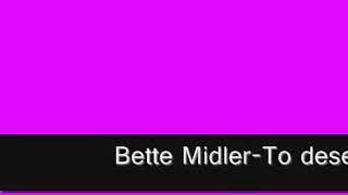 Bette Midler quotTo deserve youquot MK mix [upl. by Kast696]