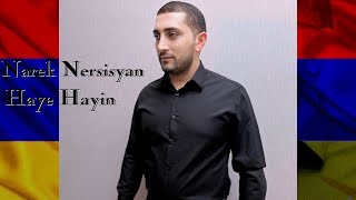 Narek Nersisyan  Haye Hayin  Հայը Հային 2024 [upl. by Whitebook]