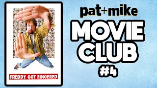 MOVIE CLUB 4  Freddy Got Fingered 2001 [upl. by Cirda]